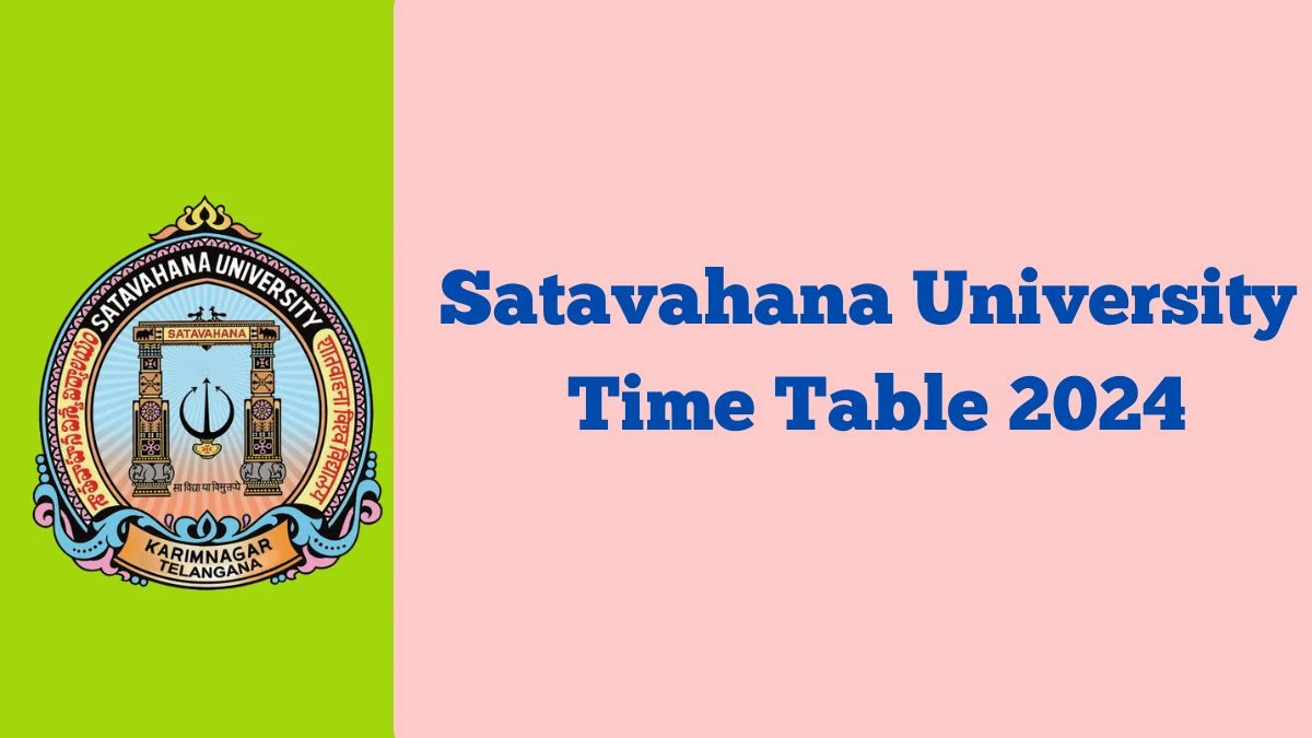 Satavahana University Time Table 2024 (Out) at satavahana.ac.in Download for M.Sc.(Mathematics) CBCS II & IV-Sem Details Here