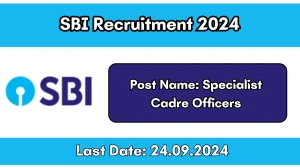 SBI Recruitment 2024 New Notification Out, Check Post, Vacancies, Salary, Qualification, Age Limit and How to Apply