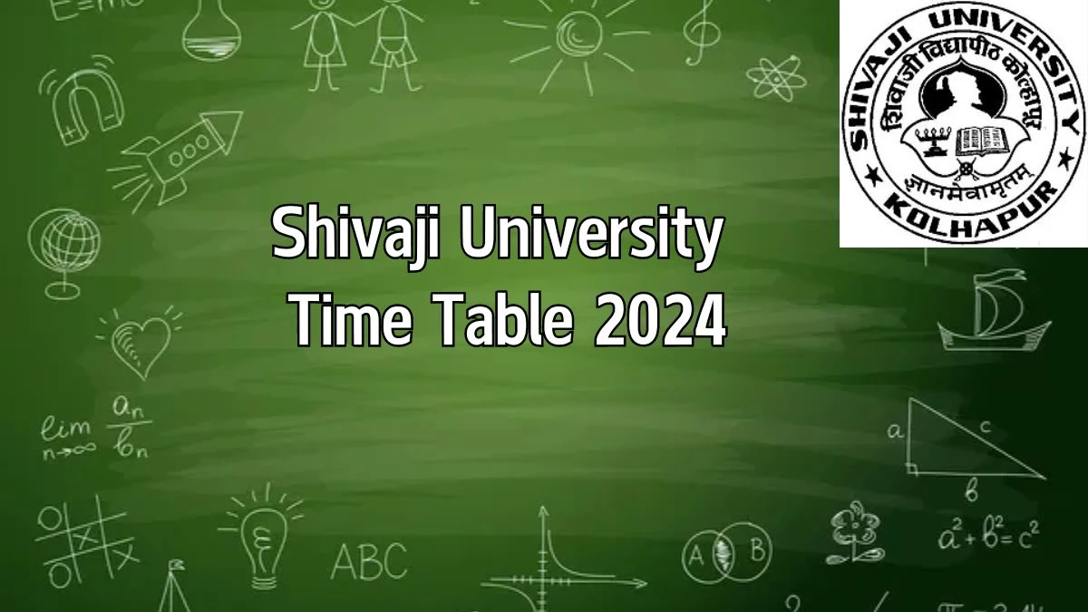 Shivaji University Time Table 2024 (Announced) at unishivaji.ac.in PG Diploma In Foundry Techn Download Here