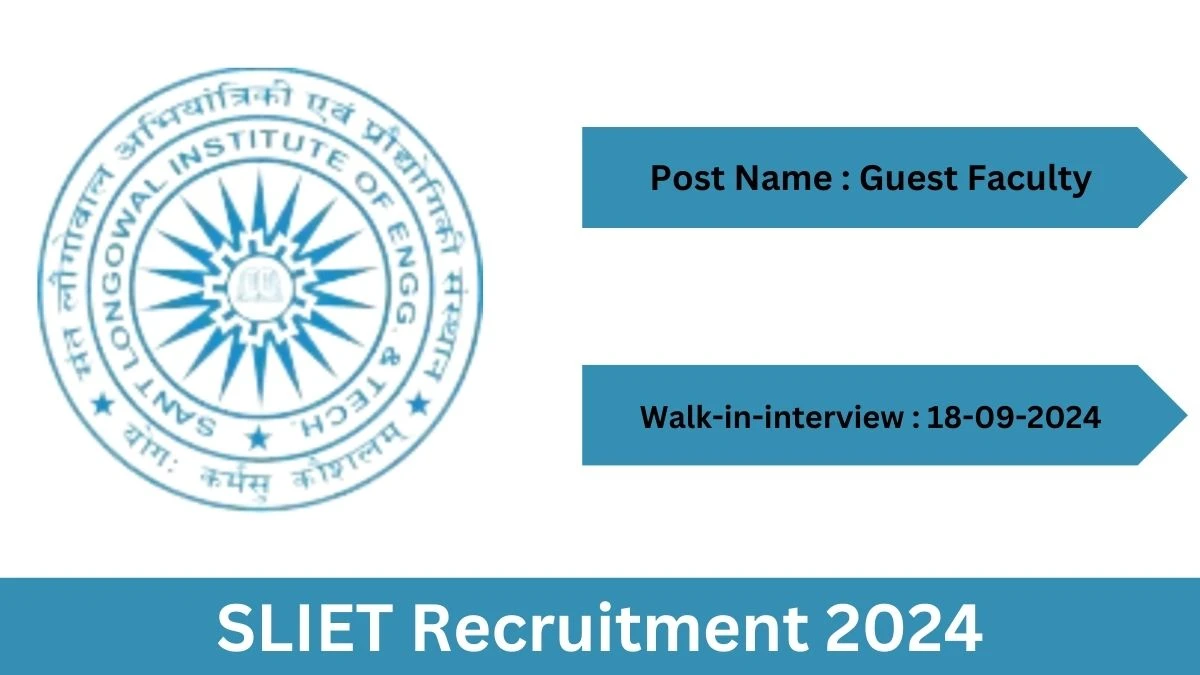 SLIET Recruitment 2024 Walk-In Interviews for Guest Faculty on 18-09-2024