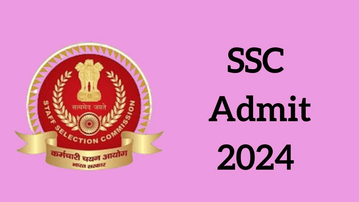 SSC Admit Card 2024 For Multi Tasking Staff released Check and Download SSCl Ticket, Exam Date @ ssc.gov.in - 30 September 2024