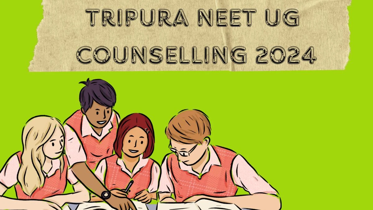 Tripura NEET UG Counselling 2024 at dme.tripura.gov.in Round 2 Provisional Merit List Declared Here