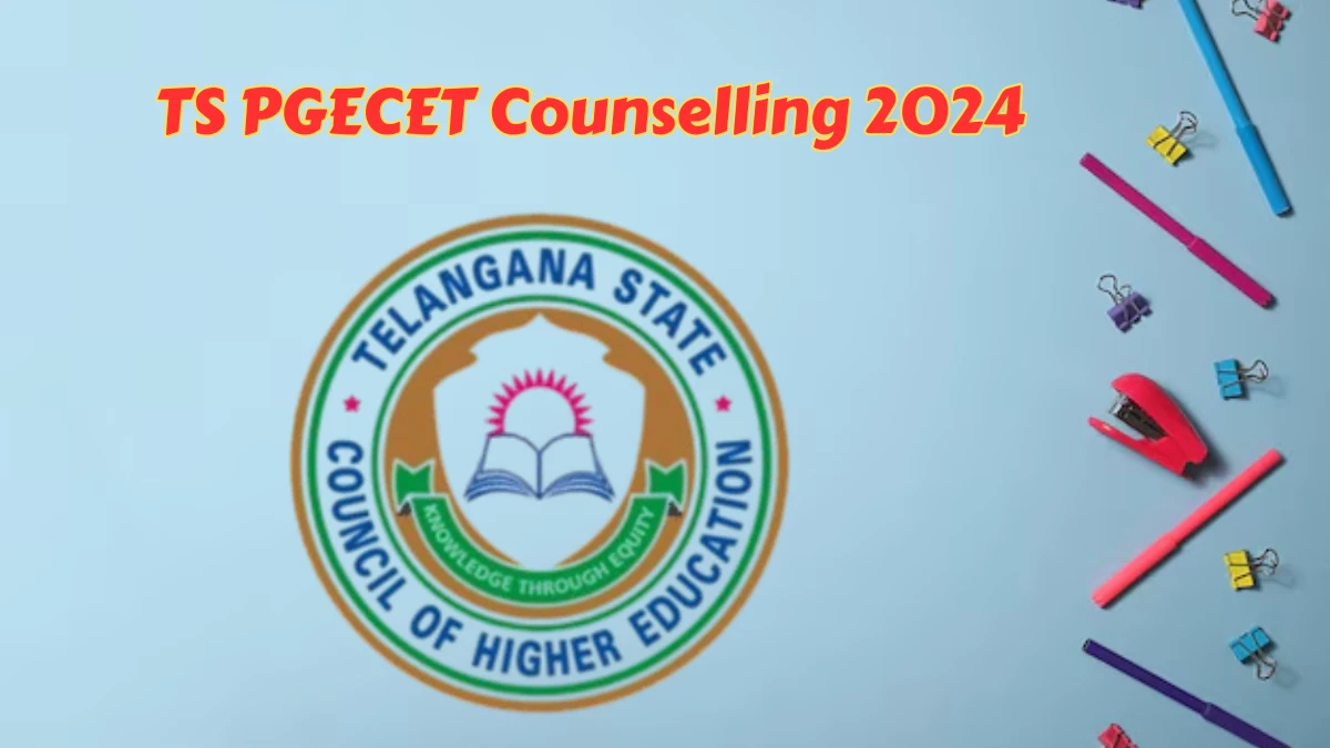 TS PGECET Counselling 2024 at Round 1 Seat Allotment Registration, Schedule Announced Updates Here