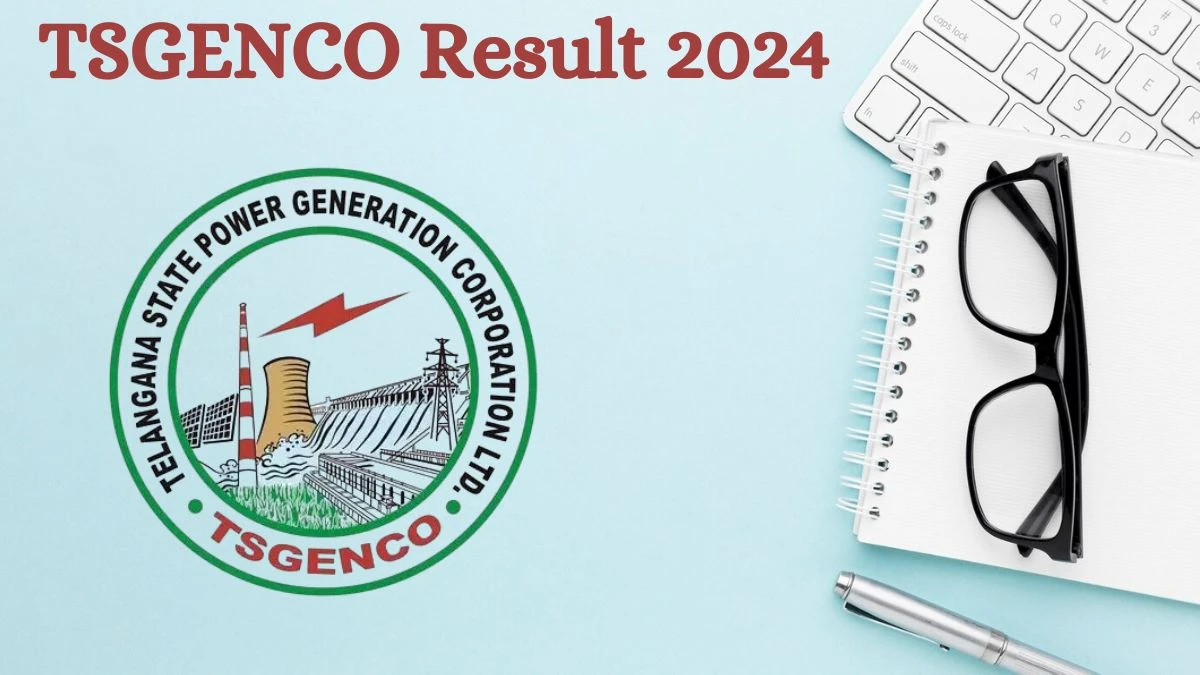 TSGENCO Result 2024 Announced. Direct Link to Check TSGENCO Assistant Engineer Result 2024 tggenco.com - 02 Aug 2024