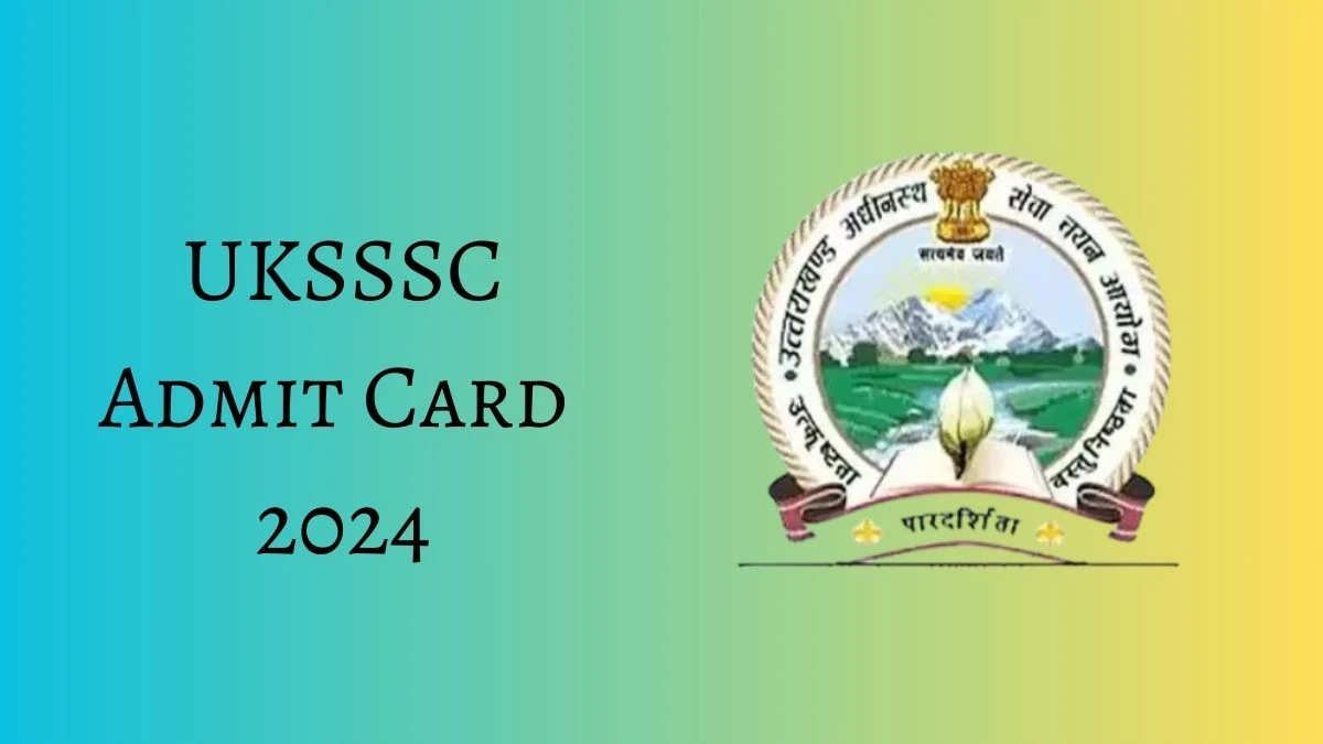 UKSSSC Admit Card 2024 For Graduate Level released Check and Download Hall Ticket, Exam Date @ sssc.uk.gov.in - 16 September 2024