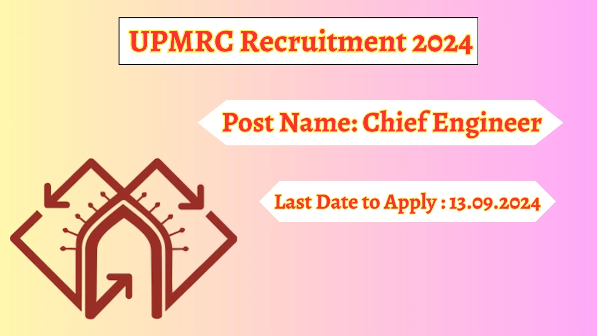 UPMRC Recruitment 2024 Check Post, Age Limit, Qualification, Salary And Other Important Details