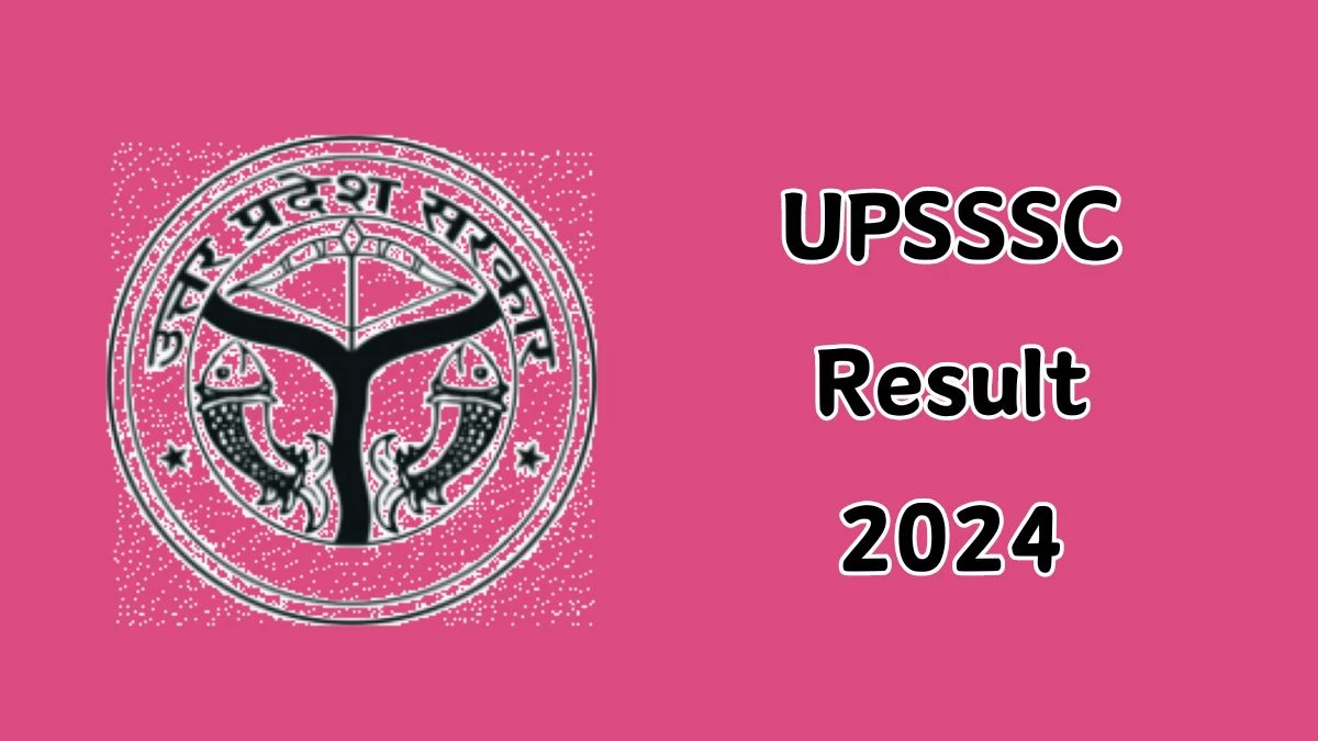 UPSSSC Result 2024 Declared upsssc.gov.in Gram Panchayat Adhikari, VPO and Other Posts Check UPSSSC Merit List Here - 13 September 2024