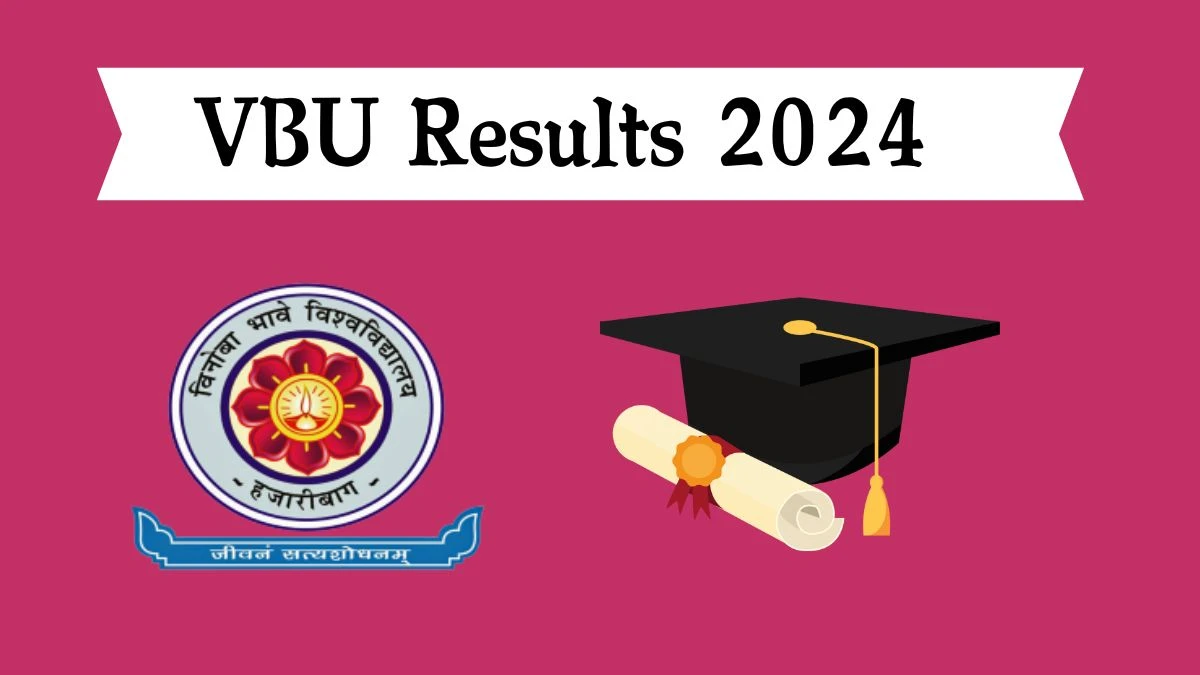 VBU Results 2024 (Announced) at vbu.ac.in Check M.Sc. C.N.D. 2nd Sem Exam Result 2024