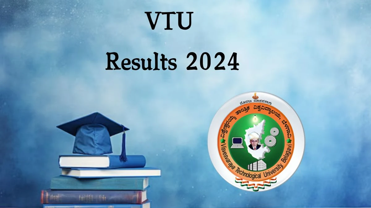 VTU Results 2024 (Announced) at vtu.ac.in Check B.E for all Regions Result 2024