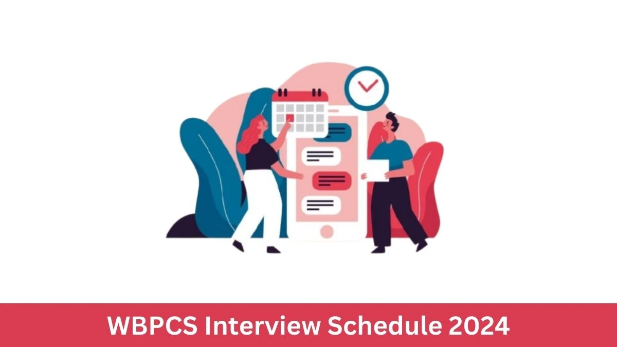 WBPCS Interview Schedule 2024 Announced Check and Download WBPCS Laboratory Assistant at psc.wb.gov.in - 12 September 2024