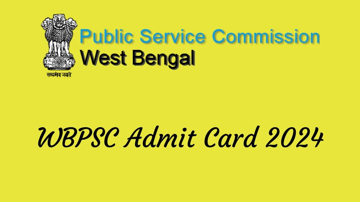 WBPSC Admit Card 2024 Release Direct Link to Download WBPSC Miscellaneous Admit Card psc.wb.gov.in - 09 September 2024