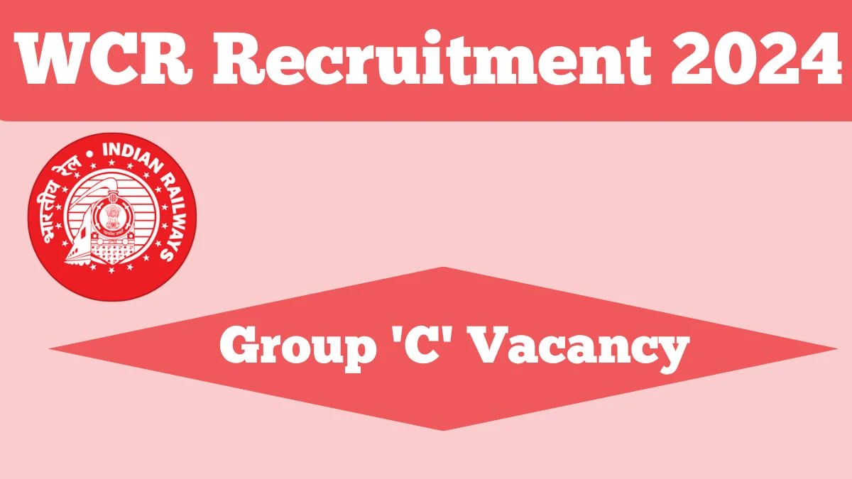 WCR Recruitment 2024 - Latest Group C Vacancies on 26 September 2024