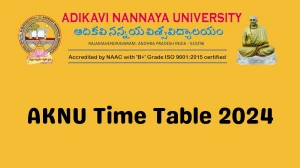 AKNU Time Table 2024 (Released) at aknu.edu.in UG CBCS Details Here