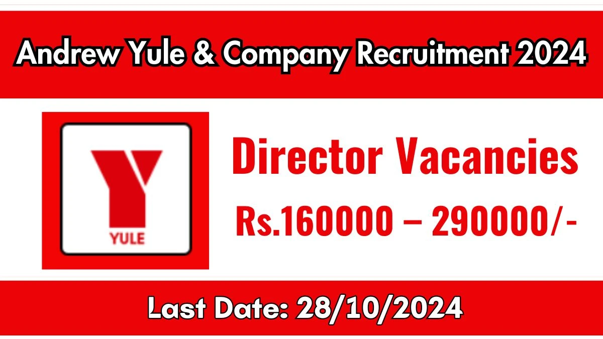 Andrew Yule & Company Limited Recruitment 2024 Notification Out Director, Check Eligibility at pesb.gov.in