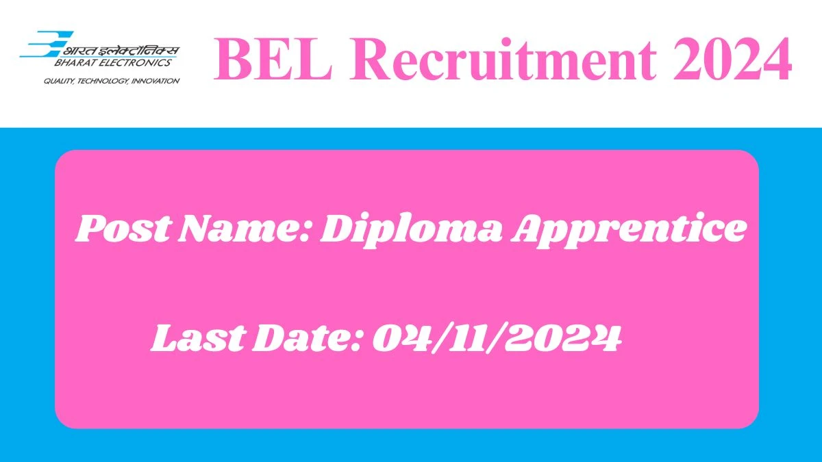 BEL Recruitment 2024 Notification Out 90 Diploma Apprentice, Check Eligibility at bel-india.in