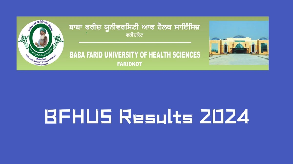 BFHUS Results 2024 (Announced) at bfuhs.ac.in Check M Pharmacy Result 2024