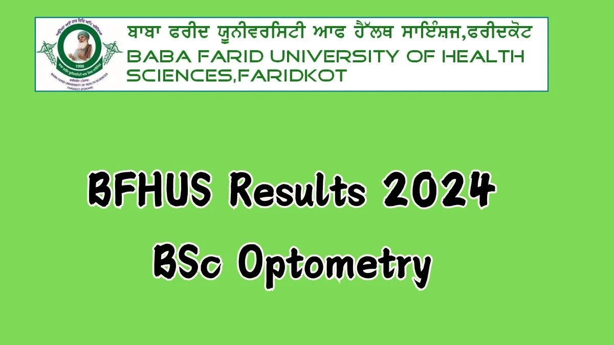 BFHUS Results 2024 (Declared) at bfuhs.ac.in Check BSc Optometry Result 2024