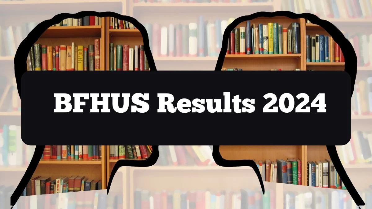 BFHUS Results 2024 (OUT) at bfuhs.ac.in Check MPhil Result 2024