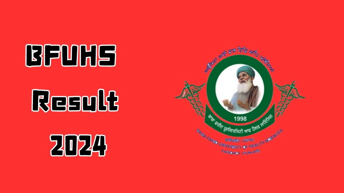 BFUHS Result 2024 Declared bfuhs.ac.in Medical Officer Check BFUHS Merit List Here - 09 October 2024