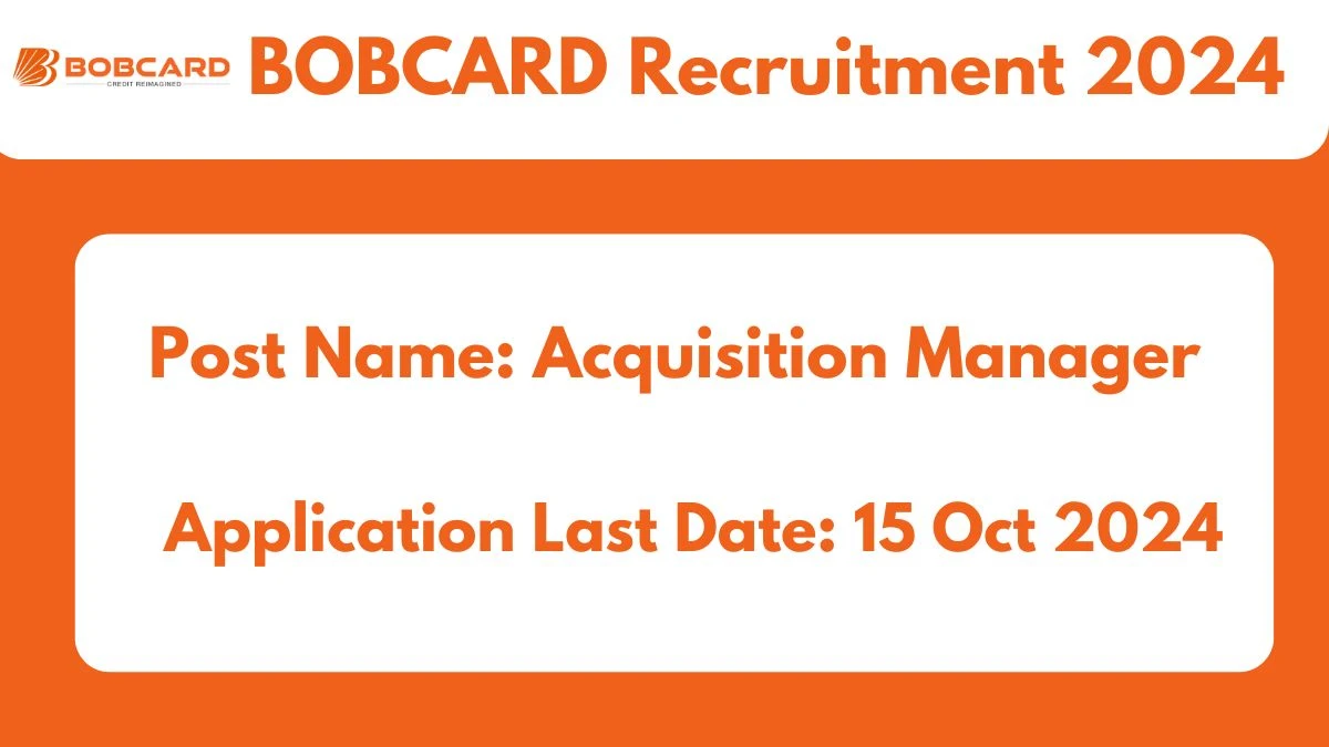 BOBCARD Recruitment 2024 New Opportunity Out, Post, Qualification and Application Procedure