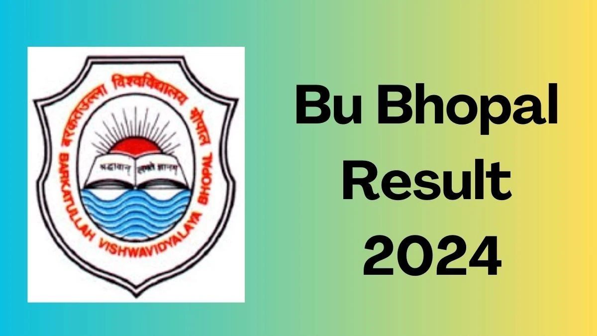 Bu Bhopal Results 2024 (Released) at bubhopal.ac.in Get Direct Link Here