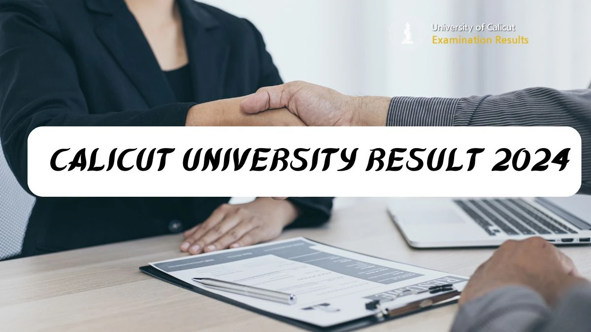 Calicut University Result 2024 (Announced) @ uoc.ac.in Get Direct Result Links Here