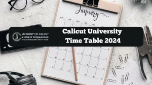 Calicut University Time Table 2024 (Announced) at uoc.ac.in Get Direct PDF Details Here