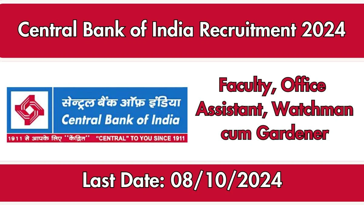 Central Bank of India Recruitment 2024 New Opportunity Out, Check Vacancy, Post, Qualification and Application Procedure