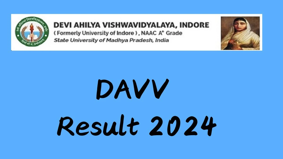 DAVV Result 2024 (Declared) at dauniv.ac.in RV/RW:B.A.LLB (Hons.) Sem-4 Details Here