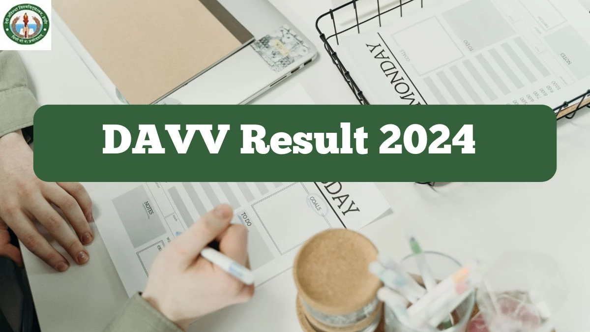 DAVV Result 2024 (Released) at dauniv.ac.in LL.M I Semester Details Here