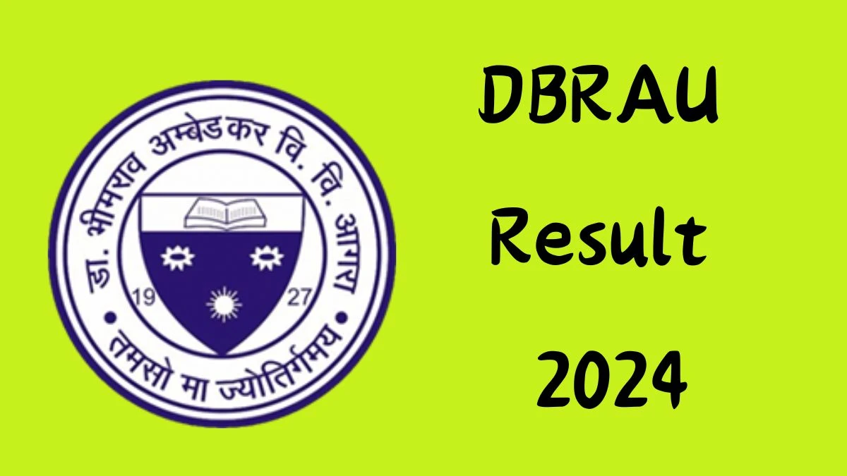 DBRAU Result 2024 (Declared) at dbrau.ac.in Get Direct Link Here