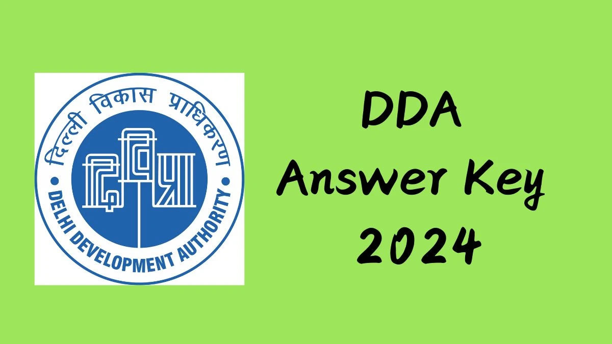 DDA Answer Key 2024 Out dda.gov.in Download Assistant Accounts Officer and Other Posts  Answer Key PDF Here - 09 October 2024