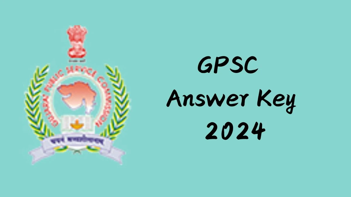 GPSC Answer Key 2024 Out gpsc.gujarat.gov.in Download Drugs Inspector  Answer Key PDF Here - 16 Oct 2024