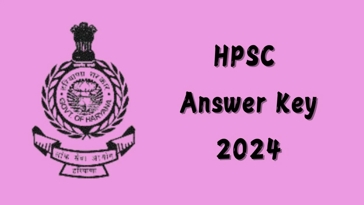 HPSC Answer Key 2024 to be declared at hpsc.gov.in, Assistant Architect Download PDF Here - 01 October 2024