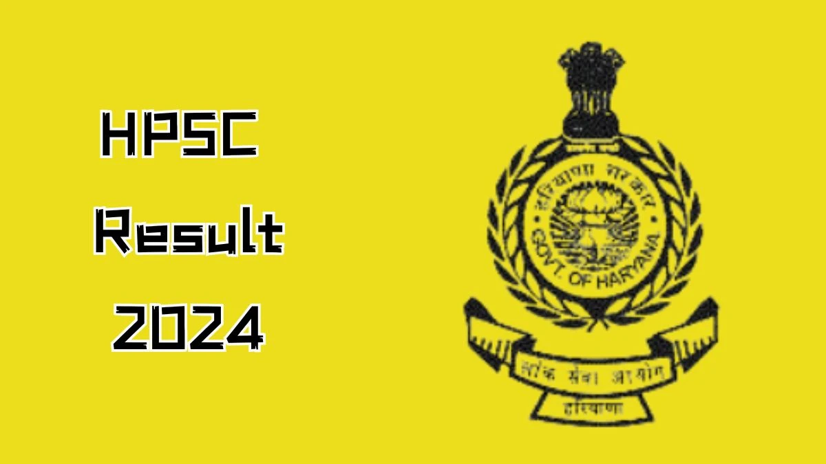 HPSC Result 2024 Announced. Direct Link to Check HPSC Sub Divisional Engineer Result 2024 hpsc.gov.in - 15 October 2024