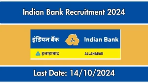 Indian Bank Recruitment 2024 - Latest Data Protection Officer Vacancies on 04 October  2024