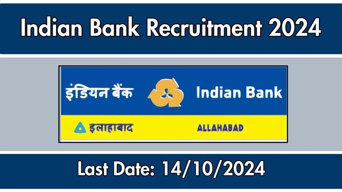 Indian Bank Recruitment 2024 Notification Out Vertical Head, Check Eligibility at indianbank.in