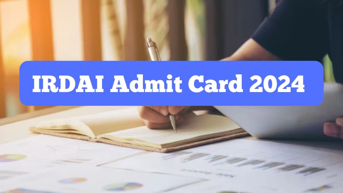 IRDAI Admit Card 2024 Released Assistant Manager Check Exam Date, Hall Ticket irdai.gov.in - 25 October 2024