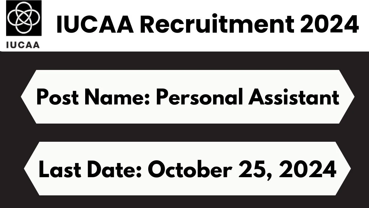 IUCAA Recruitment 2024 New Opportunity Out, Check Vacancy, Post, Qualification and Application Procedure