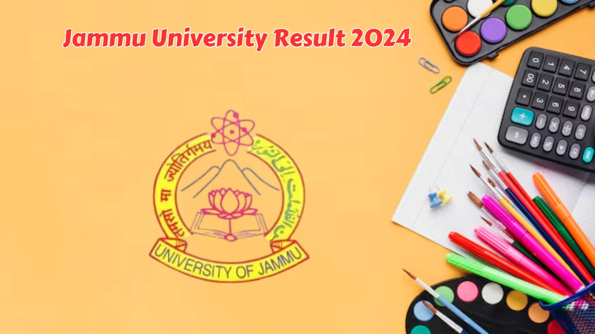 Jammu University Result 2024 (Declared) at jammuuniversity.ac.in LLb 3 Years 1st Sem Link Here