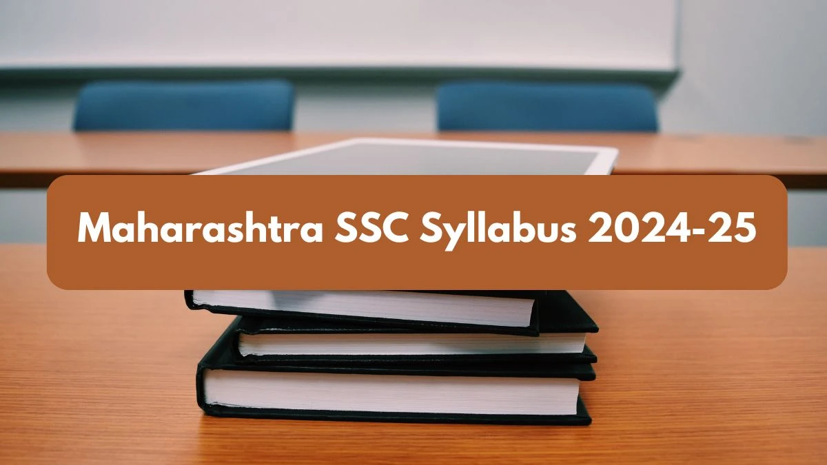 Maharashtra SSC Syllabus 2024-25 PDF: All Subjects Available for Download