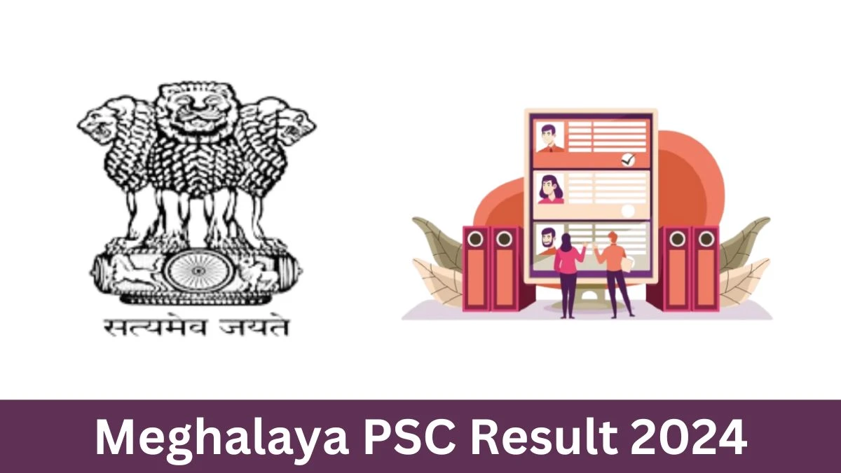 Meghalaya PSC Result 2024 Declared mpsc.nic.in Junior Engineer Check Meghalaya PSC Merit List Here - 19 October 2024