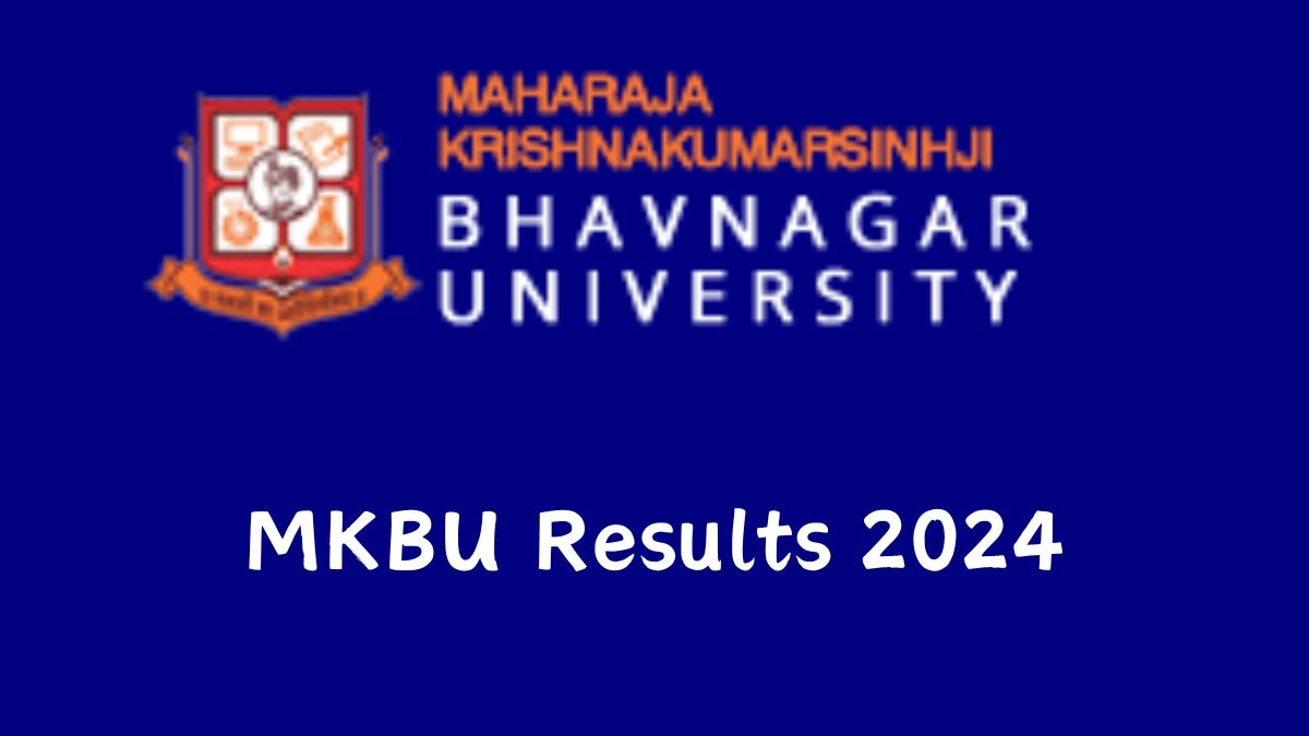 MKBU Results 2024 (Declared) @ mkbhavuni.edu.in Diploma in Fire and Safety Result Details Here