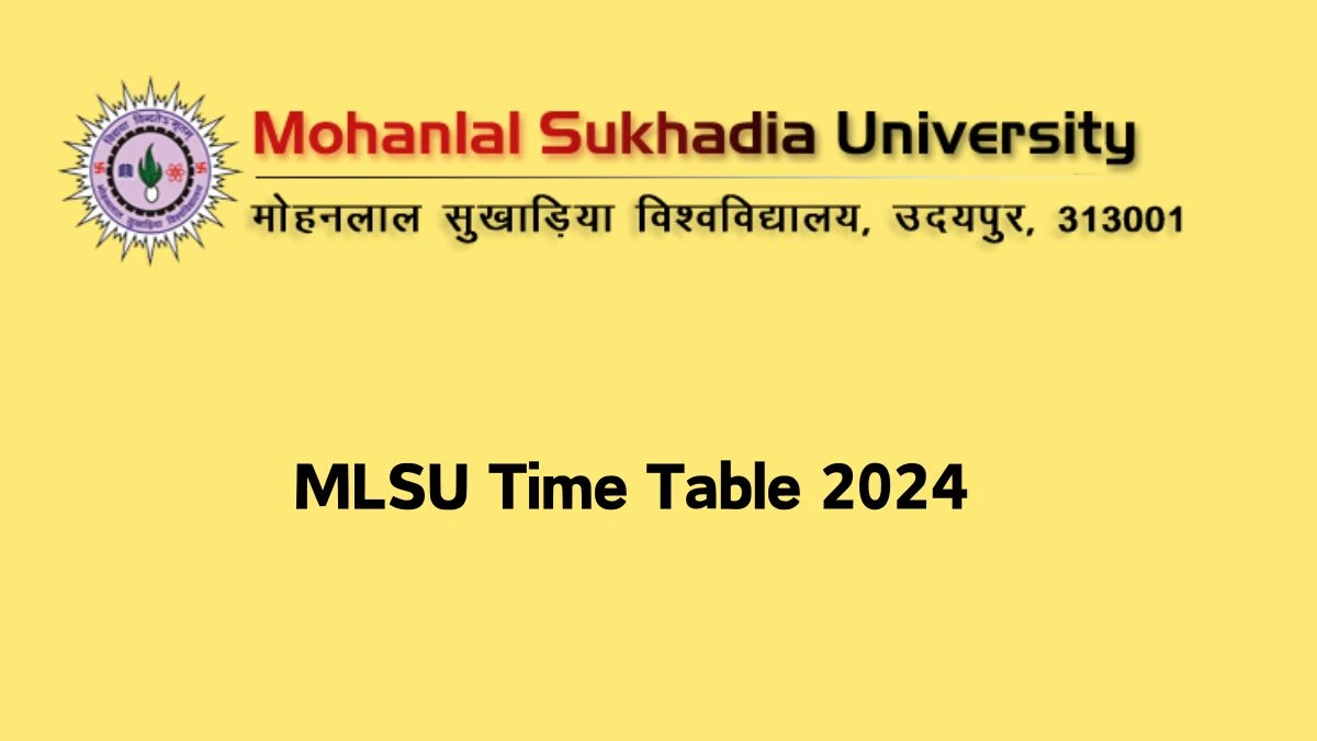 MLSU Time Table 2024 (Released) at mlsu.ac.in Check and Download Details Here