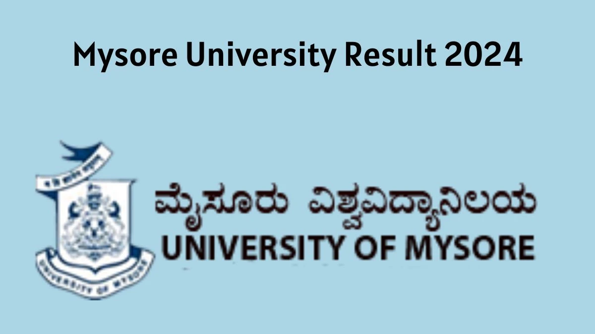 Mysore University Result 2024 (Announced) at uni-mysore.ac.in B.E - D Semester Result Link Here