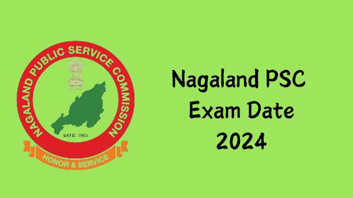 Nagaland PSC Exam Date 2024 Check Date Sheet / Time Table of Stenographers npsc.nagaland.gov.in - 18 October 2024