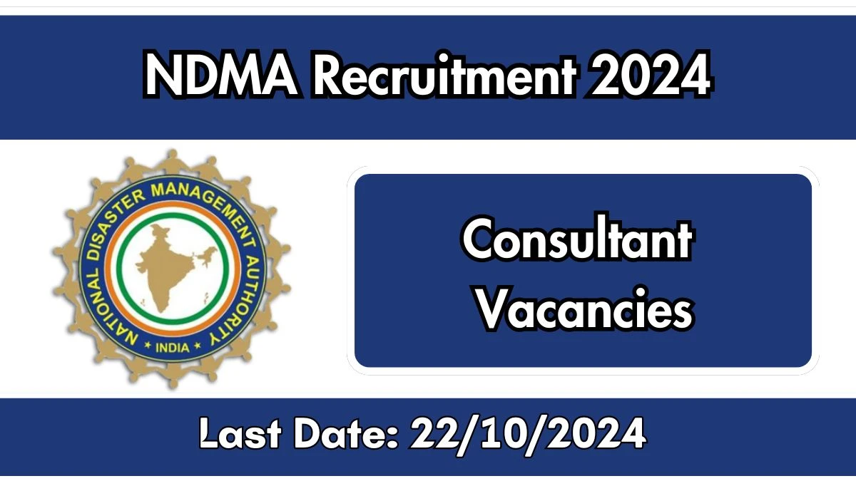 NDMA Recruitment 2024 Monthly Salary Up To 1,00,000, Check Posts, Vacancies, Qualification, Age, Selection Process and How To Apply