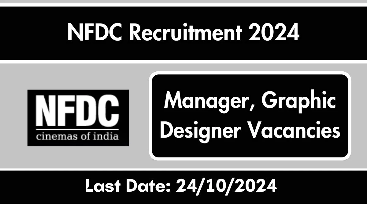 NFDC Recruitment 2024 New Opportunity Out, Check Vacancy, Post, Qualification and Application Procedure