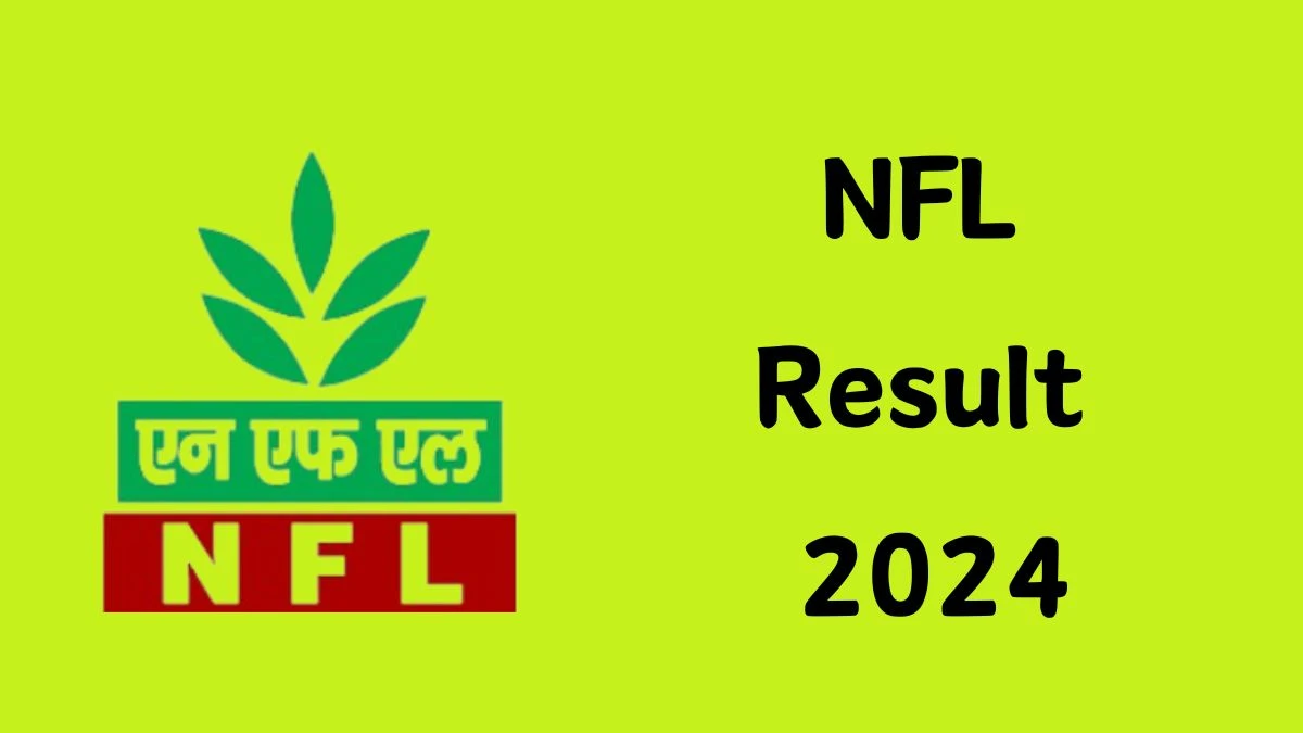 NFL Result 2024 Announced. Direct Link to Check NFL Management Trainee Result 2024 nationalfertilizers.com - 04 October 2024