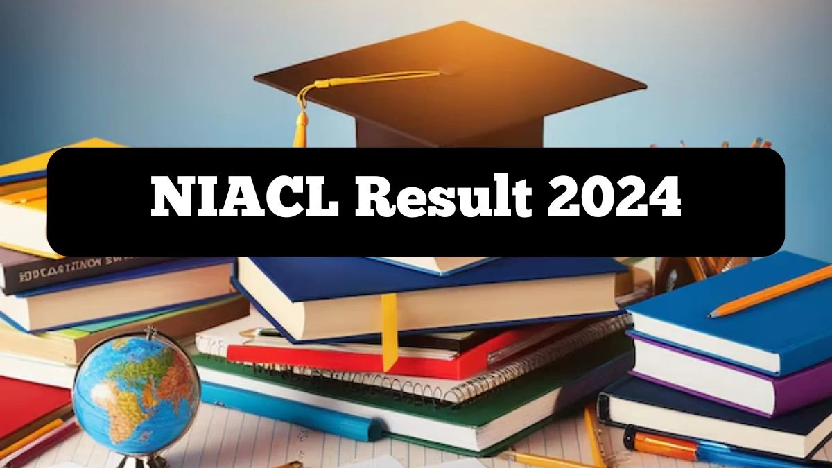 NIACL Result 2024 Announced. Direct Link to Check NIACL AO Result 2024 newindia.co.in - 24 October 2024